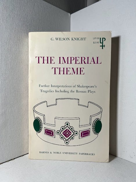 The Imperial Theme by G. Wilson Knight