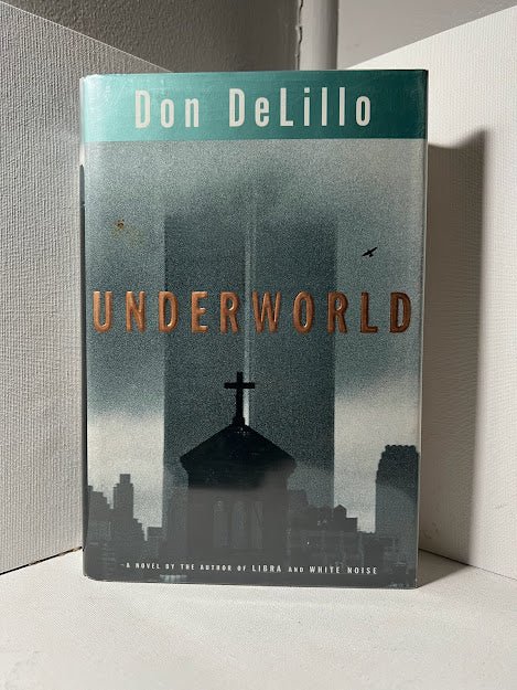 Underworld by Don DeLillo