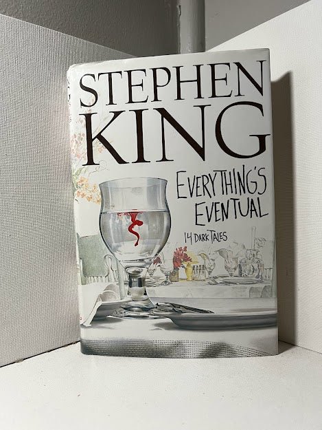 Everything's Eventual by Stephen King