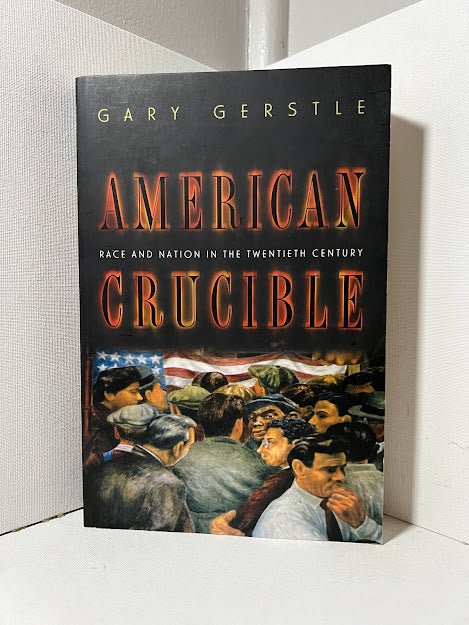 American Crucible by Gary Gerstile