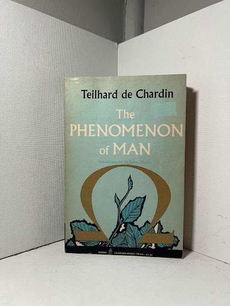 The Phenomenon of Man by Teilhard de Chardin