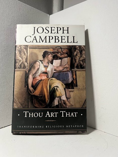 Thou Art That by Joseph Campbell