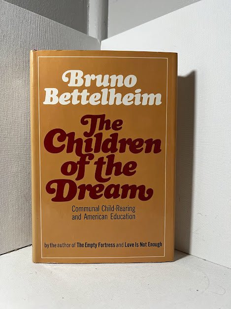The Children of the Dreams by Bruno Bettelheim